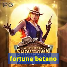 fortune betano